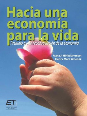 cover image of Hacia una economía para la vida. Preludio a una reconstrucción de la economía